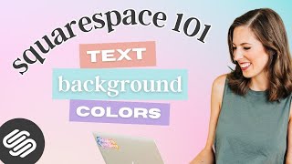 Add FUN Text Background Colors in Squarespace 7.1