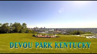 Devou Park - Kentucky