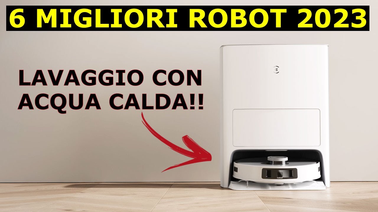 MIGLIORI ROBOT Aspirapolvere e Lavapavimenti 2023! da 350€ a 1500€ Guida  all'acquisto 