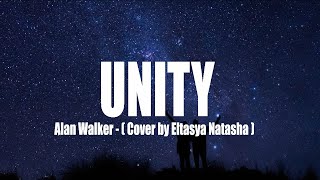 Unity - Alan Walker Cover by Eltasya Natasha