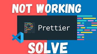 prettier visual studio (vscode) not working issue, How to fix 2022
