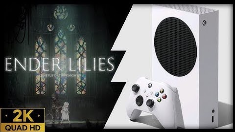 Xbox Series S | Ender Lilies: Quientus of the Knights | Graphics Test/Loading Times