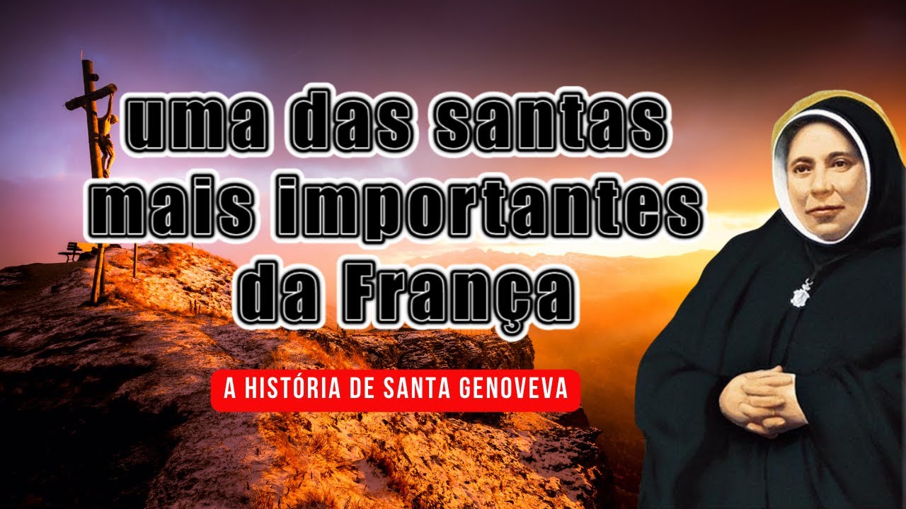 Santa Genoveva A história de uma das santas mais importantes da França