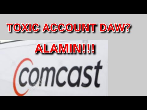 COMCAST IS A TOXIC ACCOUNT?