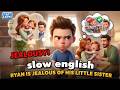Ryan Is Jealous of His Little Sister | Easy English Listening Story (A1 Level)