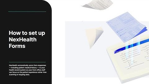Set up Your NexHealth Patient Forms