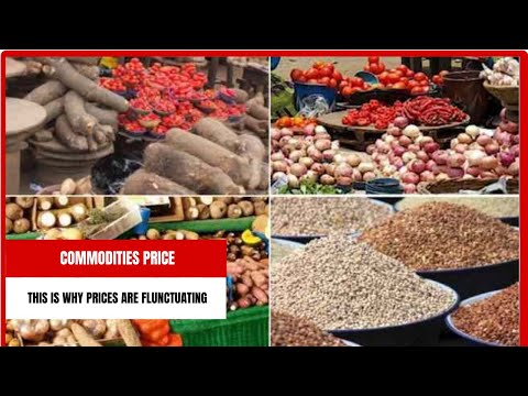 Commodities Price : This Is Why Prices Are Flunctuating