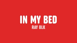 Miniatura de "RAY BLK - In My Bed (Lyrics)"