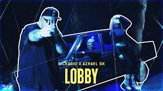 Sickario - LOBBY - ft. Azrael SK