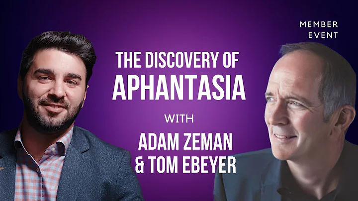 Discovery of Aphantasia: How Dr. Adam Zeman Found the Missing Mind's Eye
