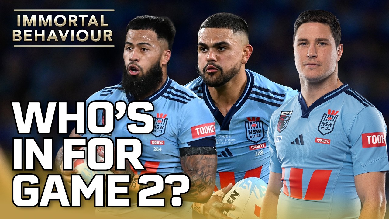 Who do the Blues swap in for State of Origin Game 2? | Immortal 