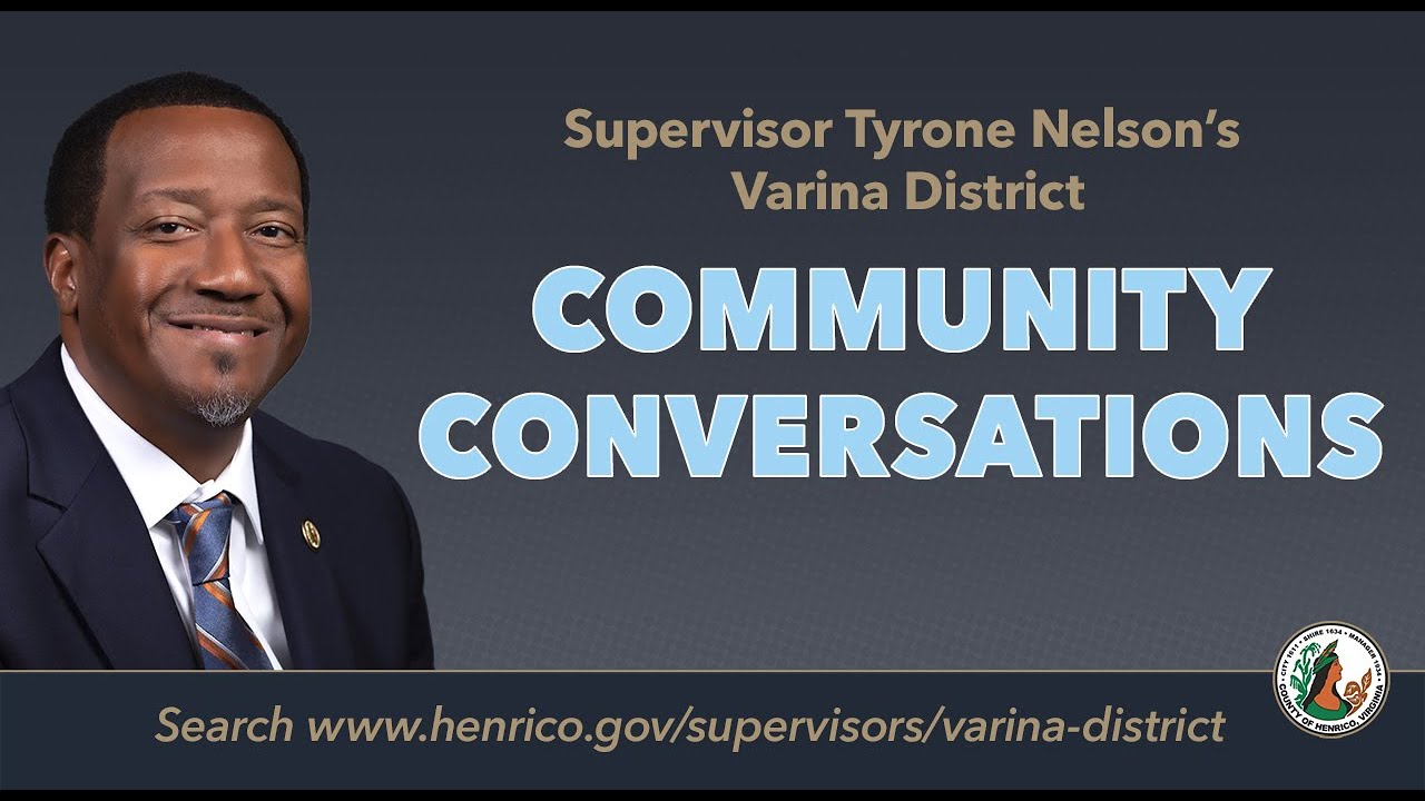 Varina Community Conversations - October 23, 2025 - Elko Community Center: Varina District Supervisor Tyrone E. Nelson will host a series of Varina Community Conversations meetings to discuss a proposed land-use designation to help preserve farmland and other rural properties in Henrico County.

The Prime Agriculture/Rural Conservation category is being considered as part of the county’s 2045 comprehensive plan. Other topics to be discussed at the meetings include the planned New Market Heights Trail.
