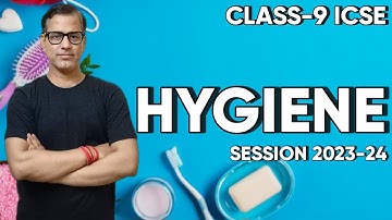 Hygiene ICSE Class 9 | Health and Hygiene Class 9 ICSE | @sirtarunrupani