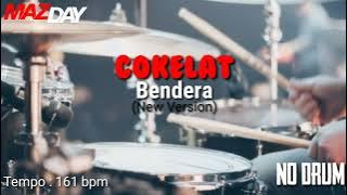 Cokelat - Bendera (New Version) (No Drum)
