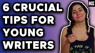 6 Crucial Tips I Would Give Young Writers