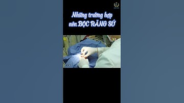 Những trường hợp nào nên bọc răng sứ  || Dr.Trịnh Đức Mậu || Nha Khoa Quốc Tế Việt Đức