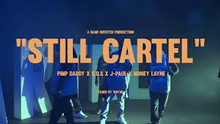 Still Cartel by Pimp Daddy  featuring Cartel Fam