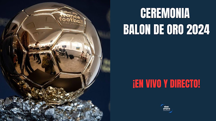 🔴 CEREMONIA BALON DE ORO 2024 EN VIVO