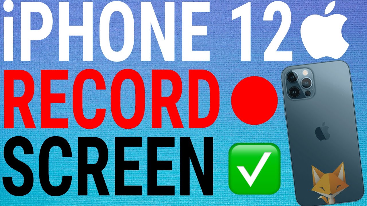 how to screen record on iphone 12