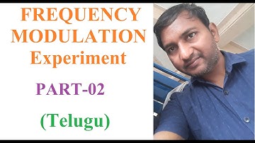 Frequency Modulation Expt. part-2 - Telugu