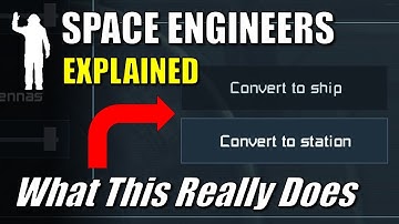 Space Engineers - Convert to Ship & Convert to Station Explained w/ Unsupported Stations | Tutorial
