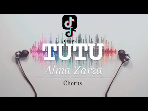 TUTU - Alma Zarza | Lyrics | Chorus only | Music | Tiktok Dance| Trend Viral