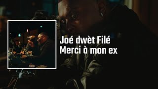 Joé Dwèt Filé - Merci À Mon Ex (Audio Officiel)