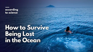 How to Survive Being Lost in the Ocean, According to Science