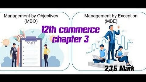 12th commerce chapter 3/MANAGEMENT BY OBJECTIVES(MBO) MANAGEMENT BY EXCEPTION(MBE) 3mark/5mark/tamil