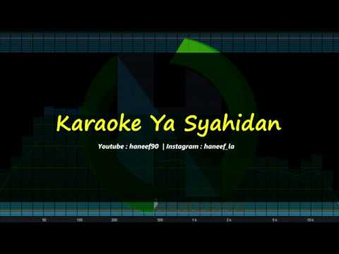 Karaoke Sholawat Ya Syahidan | Versi Slow | HaneefLa #Ref 1x