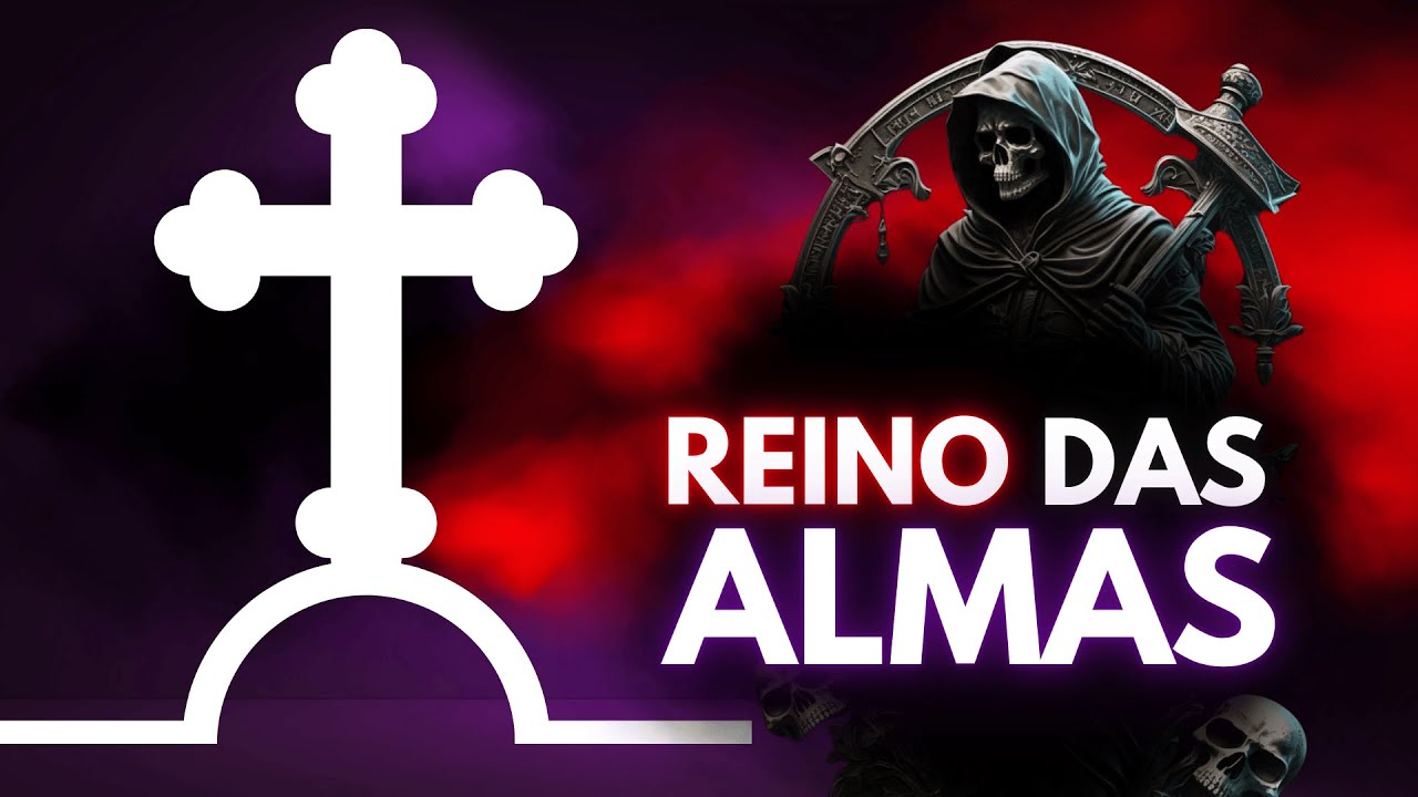 ESTUDO do REINO DOS ALMAS - TUDO O QUE VOCÊ PRECISA SABER!