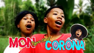 Video Lucu. Mon Nyari Obat Corona