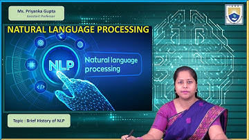Brief History of NLP by Ms. Priyanka Gupta