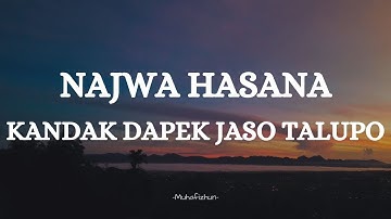 NAJWA HASANA - KANDAK DAPEK JASO TALUPO || LIRIK LAGU MINANG