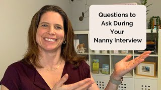 Questions to Ask During Your Nanny Interview - Nanny jobs