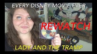 Every Disney Movie Ever REWATCH: Lady and the Tramp