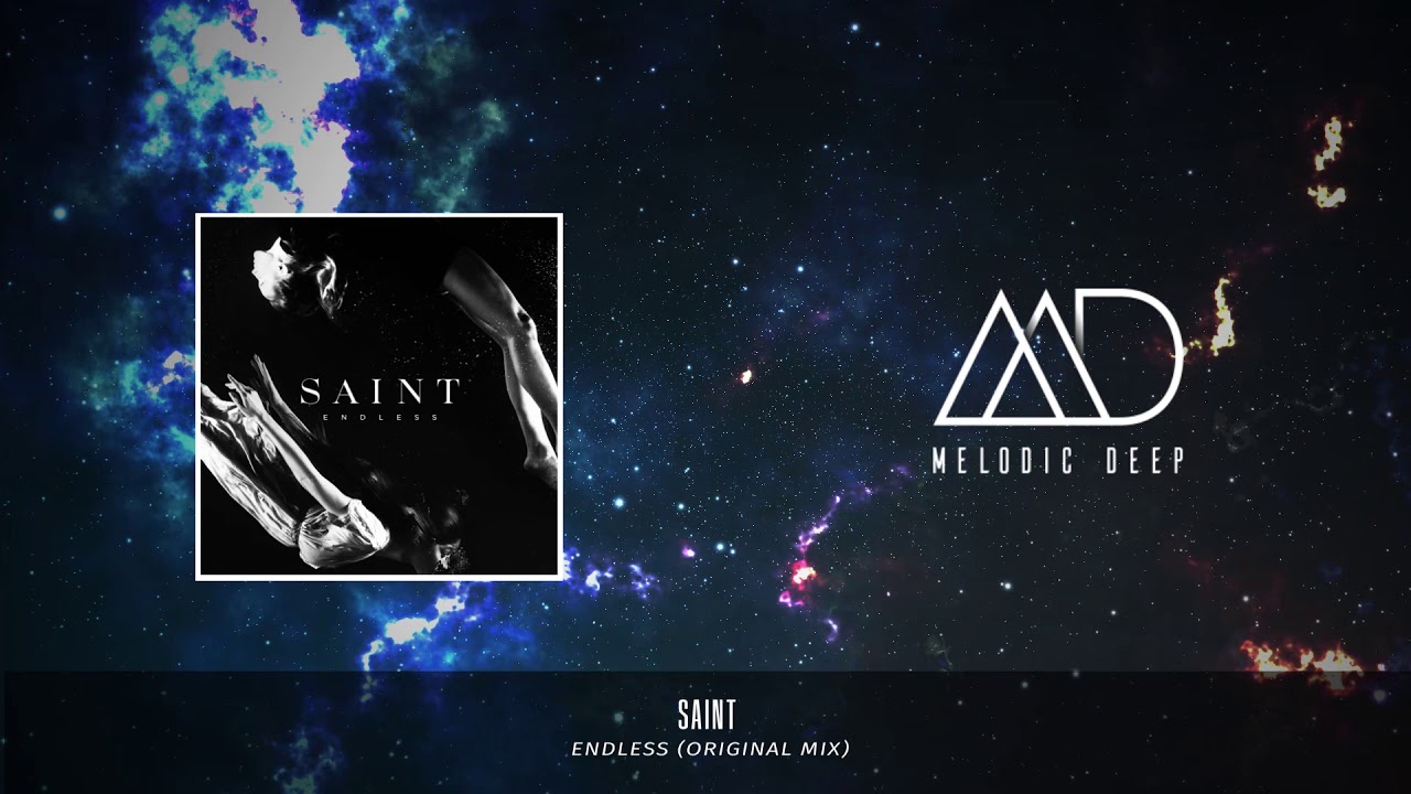 Guarda SAINT - Endless (Original Mix) su YouTube Guarda SAINT - Endless (Original Mix) su YouTube
