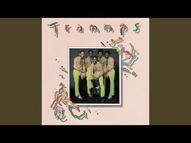 The Trammps - Just Say The Word