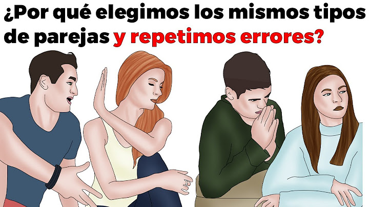 ¿Por qué elegimos una pareja problemática Una Y Otra Vez? - Las razones y cómo romper el patrón!?