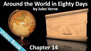 Chapter 14 - Around the World in 80 Days by Jules Verne - In Which Phileas Fogg Descends The Whole screenshot 4