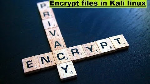 Encrypt any file in kali