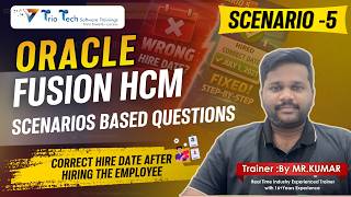 ⚠️ Oracle Fusion HCM Interview Tip | Wrong Hire Date Scenario You MUST Master!