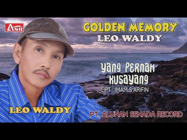 LEO WALDY - YANG PERNAH KUSAYANG  ( Official Video Musik )) class=