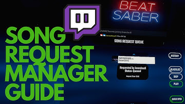 How to take song requests in Beat Saber while streaming on Twitch (Works in 1.11!)