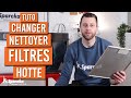 Comment nettoyer et quand changer vos filtres de hotte aspirante