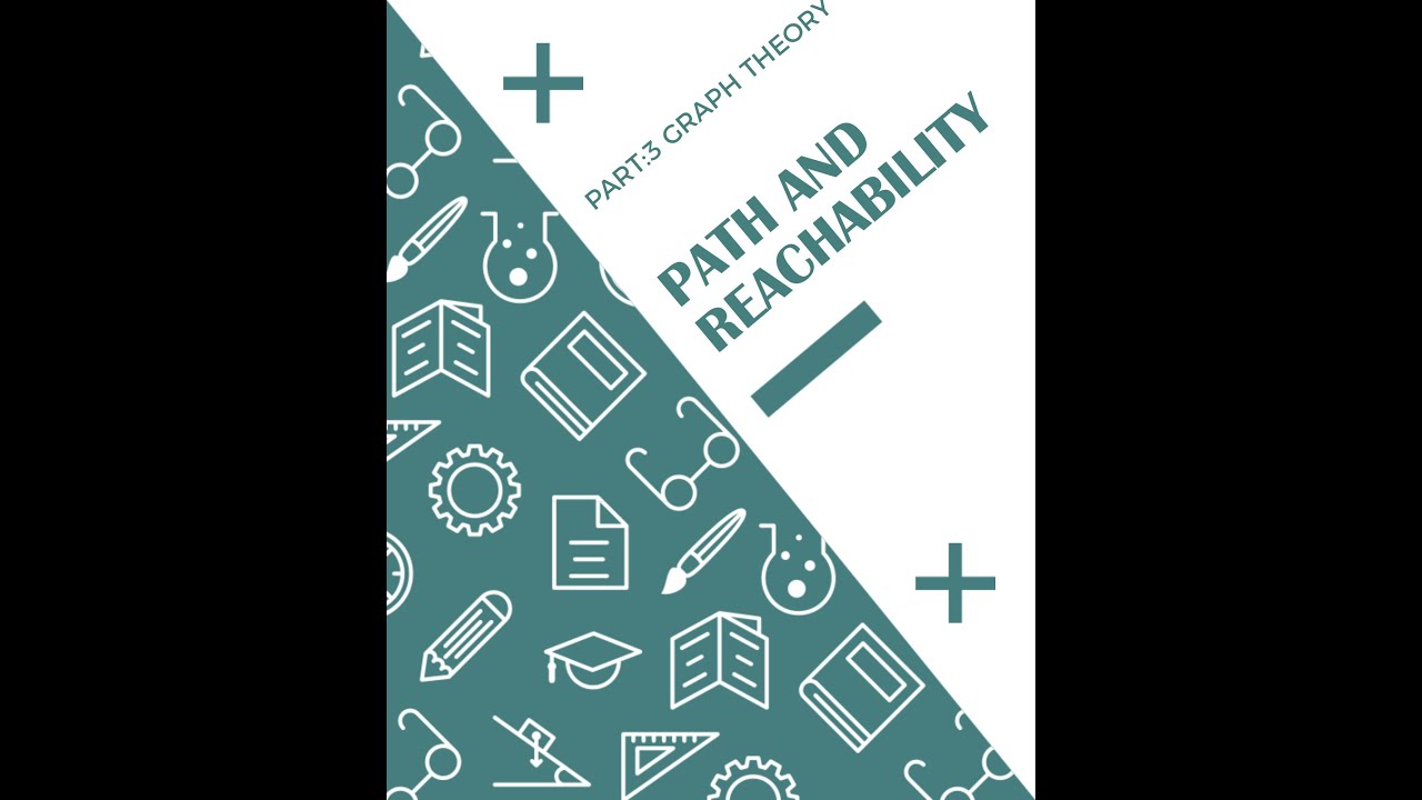 Reachability Path PART 3 : Path and Reachability - YouTube