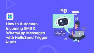 How to Automate Incoming SMS & WhatsApp Messages with HelloSend Trigger Rules screenshot 5