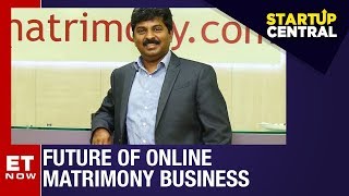 What’s the future of online matrimony business? | StartUp Central