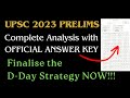 Deciding Your Final Strategy for Prelims 2024 based on the Analysis of 2023 Prelims Paper  Key
