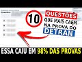 AS 10 QUESTÕES QUE MAIS CAEM NA PROVA DO DETRAN - MAIS COBRADAS EXAME TEORICO NA ESCRITA